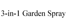 3-IN-1 GARDEN SPRAY trademark