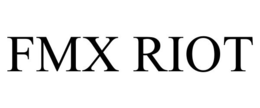 FMX RIOT trademark