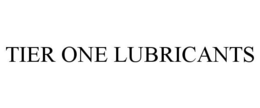 TIER ONE LUBRICANTS trademark