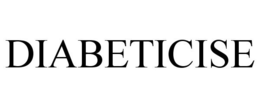 DIABETICISE trademark