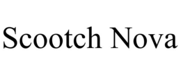 SCOOTCH NOVA trademark