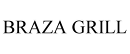 BRAZA GRILL trademark