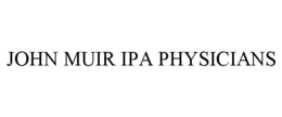 JOHN MUIR IPA PHYSICIANS trademark