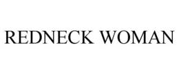 REDNECK WOMAN trademark