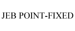 JEB POINT-FIXED trademark