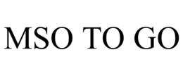 MSO TO GO trademark