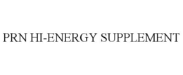 PRN HI-ENERGY SUPPLEMENT trademark