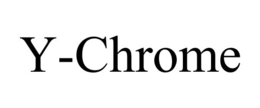 Y-CHROME trademark