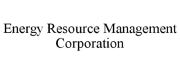 ENERGY RESOURCE MANAGEMENT CORPORATION trademark