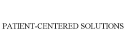 PATIENT-CENTERED SOLUTIONS trademark