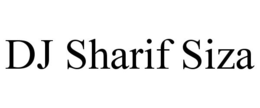 DJ SHARIF SIZA trademark