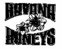 HAVANA HONEYS trademark