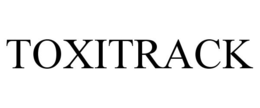 TOXITRACK trademark