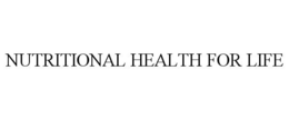 NUTRITIONAL HEALTH FOR LIFE trademark