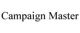 CAMPAIGN MASTER trademark