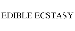 EDIBLE ECSTASY trademark
