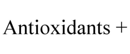 ANTIOXIDANTS + trademark