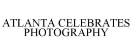 ATLANTA CELEBRATES PHOTOGRAPHY trademark