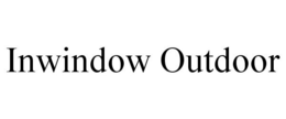 INWINDOW OUTDOOR trademark