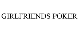 GIRLFRIENDS POKER trademark
