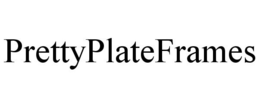 PRETTYPLATEFRAMES trademark