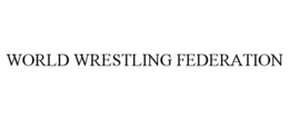 WORLD WRESTLING FEDERATION trademark