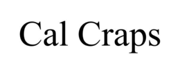 CAL CRAPS trademark