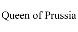 QUEEN OF PRUSSIA trademark