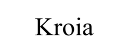 KROIA trademark