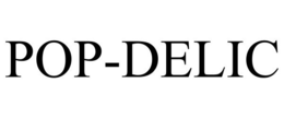 POP-DELIC trademark