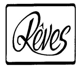 RÊVES trademark