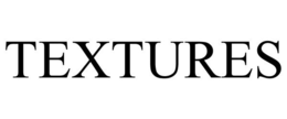 TEXTURES trademark