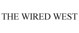 THE WIRED WEST trademark