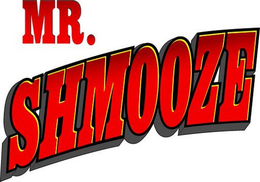 MR. SHMOOZE trademark