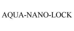 AQUA-NANO-LOCK trademark