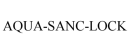 AQUA-SANC-LOCK trademark