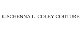 KISCHENNA L. COLEY COUTURE trademark