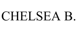 CHELSEA B. trademark