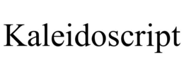 KALEIDOSCRIPT trademark
