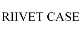 RIIVET CASE trademark