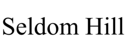 SELDOM HILL trademark