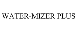 WATER-MIZER PLUS trademark