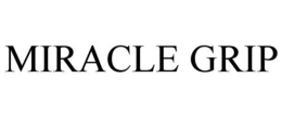 MIRACLE GRIP trademark