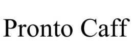 PRONTO CAFF trademark