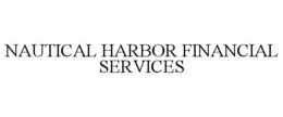 NAUTICAL HARBOR FINANCIAL SERVICES trademark