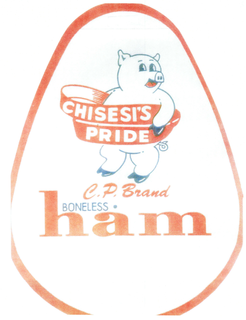 CHISESI'S PRIDE C.P. BRAND BONELESS HAM WATER ADDED KEEP REFRIGERATED LA 187 trademark