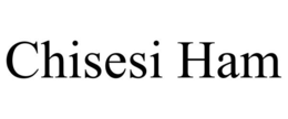 CHISESI HAM trademark
