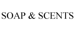 SOAP & SCENTS trademark