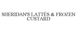 SHERIDAN'S LATTÉS & FROZEN CUSTARD trademark