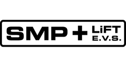 SMP + LIFT E.V.S. trademark